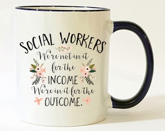 Social Worker Mug / Personalized Social Worker Gift / Social Worker Graduation Gift / Social Worker Cup / We're Not in it for the Income
