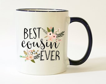 Best Cousin Ever Mug / Cousin Mug / Mug for Cousin / Gift for Cousin / Cousin Gift / Cousin Coffee Mug / Cousin Coffee Cup / 11 or 15 oz