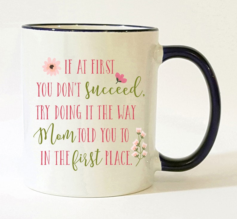Funny Mother's Day Mug / Mom Mug / Gifts for Mom / Mothers Day Gifts / Cute Mom Mug / Mom Coffee Mug / Mom Coffee Cup / 11 or 15 oz image 3