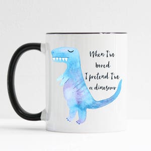 Dinosaur Mug / T-Rex Mug / TRex Mug / Tyrannosaurus Rex Mug / T-Rex Gift / Dinosaur Gift / 11 or 15 oz