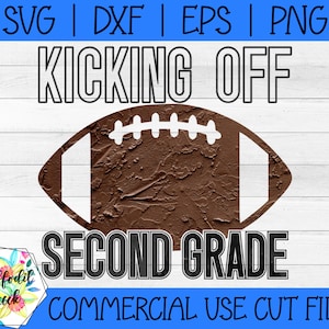 Kicking Off 2nd Grade SVG | Football SVG | Back to School SVG