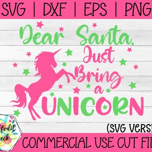 Caro Babbo Natale, basta portare un unicorno SVG / Unicorno di Natale SVG / Camicia di Natale per ragazze