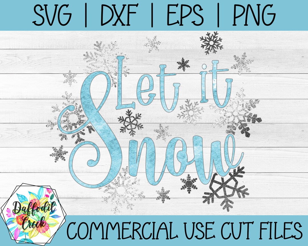 Let It Snow SVG Snowflake SVG Winter SVG - Etsy