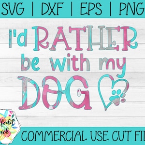 Ich bin lieber mit meinem Hund SVG | Pfotendruck SVG | Hundeliebhaber Shirt SVG | Hunde sind besser Shirt