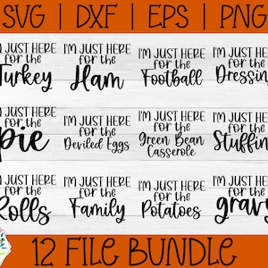 Je suis ici pour thanksgiving SVG bundle | Chemises de Thanksgiving en famille | Dinde, vinaigrette, jambon, petits pains et aliments SVG