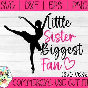 Tanz Wettbewerb SVG | Kleine Schwester Größter Fan SVG | Tanz Schwester SVG