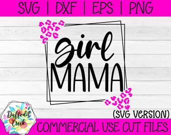 Girl Mama SVG | Leopard Print SVG | Girl Mom SVG