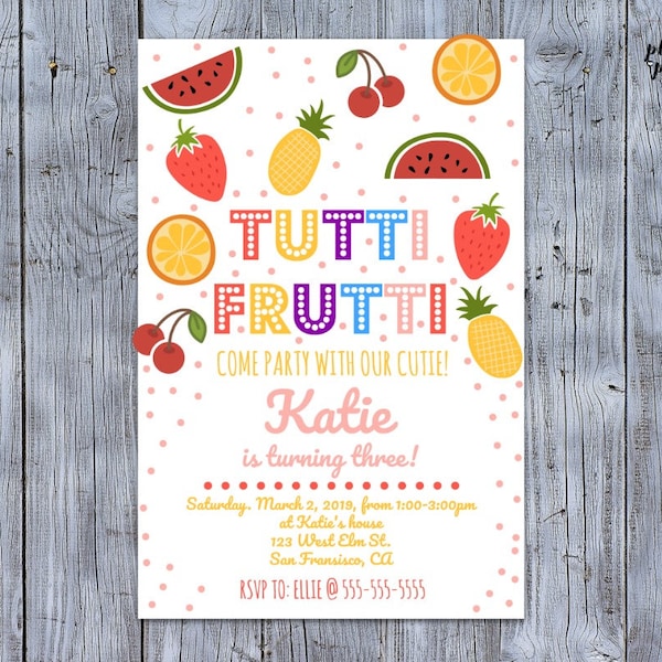 Personalized Tutti Frutti Birthday Invitation, Digital Download, Printable