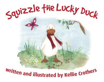 Squizzle the Lucky Duck Children's Book de Kellie Crothers