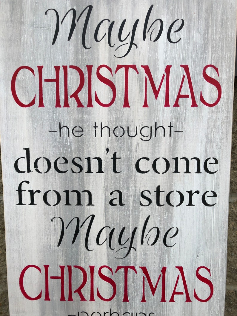 Maybe Christmas doesn't come from a store Grinch inspired Etsy Maybe Christmas Doesn't Come From A Store