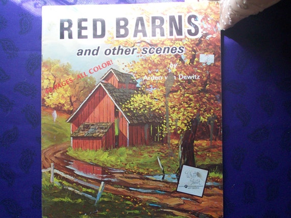 Red Barns And Other Scenes By Arden Van Dewitz Etsy