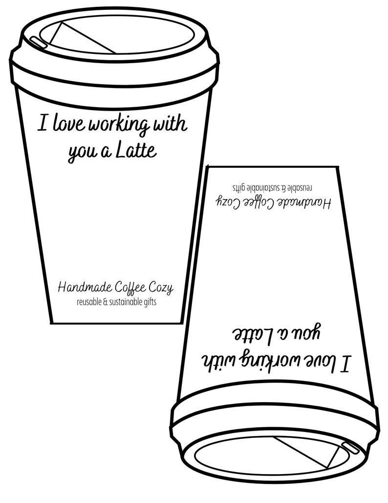 I love working with you A Latte Coffee Cup Cozy Printable Coffee Sweater Packaging Download PDF image 1