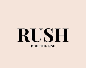 RUSH My Order! | Jump the Production Line | Add-on Service, Service Upgrade,