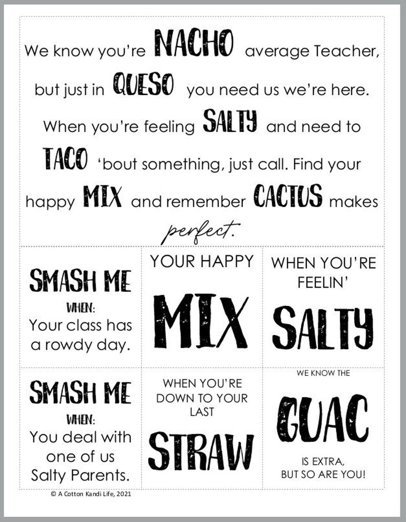 May include: A set of printable cards with a Mexican food theme. The cards feature phrases like "Smash Me When: Your class has a rowdy day." and "We know the Guac is extra, but so are you!"