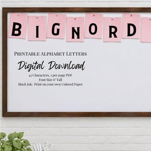May include: A bulletin board with pink paper notes displaying the black letters B, I, G, N, O, R, D. Text reads: BULLETIN BOARD PRINTABLES FROM Cotton N' Kandi, PRINTABLE ALPHABET LETTERS, Digital Download, 45 Characters, 1 per page PDF, Font Size 15.24 cm Tall.