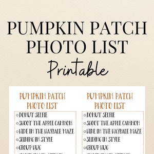 May include: Printable pumpkin patch photo list with a cute pumpkin illustration. The list includes ideas for photos to take at a pumpkin patch, such as a donut selfie, shooting the apple cannon, hiding in the hay bale maze, sliding in style, a group hug, a giant snack attack, pumpkin picked, and a shoe selfie.