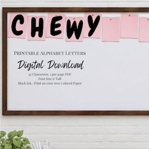 May include: A digital download product featuring printable alphabet letters. The display shows the word CHEWY in black letters on pink paper squares pinned to a bulletin board. Text includes Bulletin Board Printables From Cotton N Kandi, Printable Alphabet Letters, Digital Download, 45 Characters, 1 per page PDF, Font Size 23 cm Tall, and Black Ink- Print on your own Coloured Paper.
