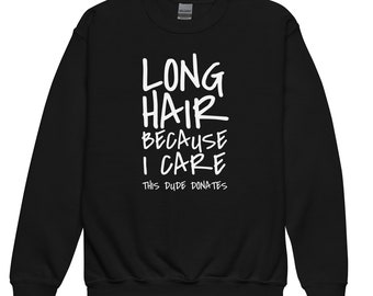 Long Hair Because I Care | Kids crewneck sweatshirt