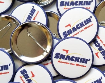 SNACKIN' Around the World 2.25" buttons | Disney snacking | Epcot button | pinback button | food and wine festival