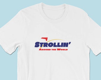 Strollin around the World adult unisex tshirt  | Epcot shirt | Soarin  around the world tee | Disney shirt | Bella Canvas