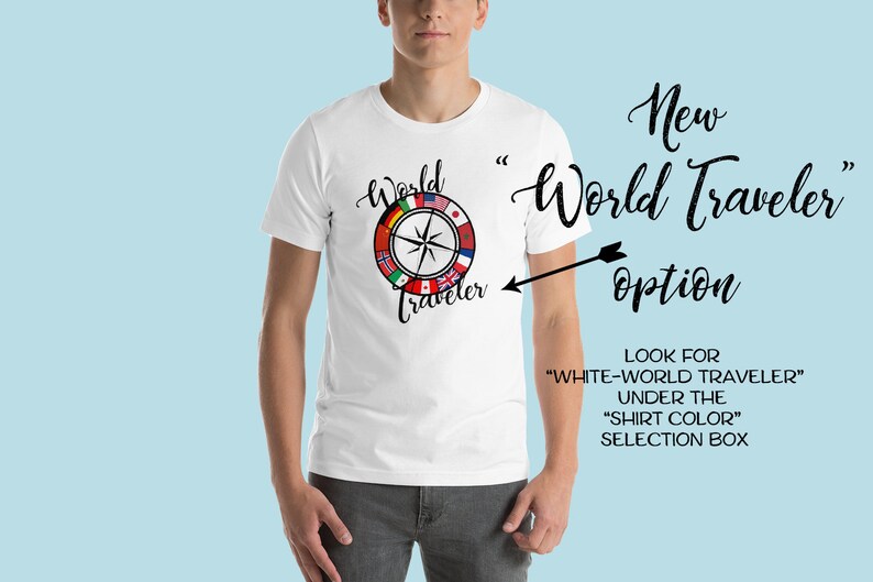 World Traveler OR World Explorer unisex Tshirt, EPCOT Shirt, Disney T-shirt, World Showcase, flags, Disney World, countries, compass White-World Traveler