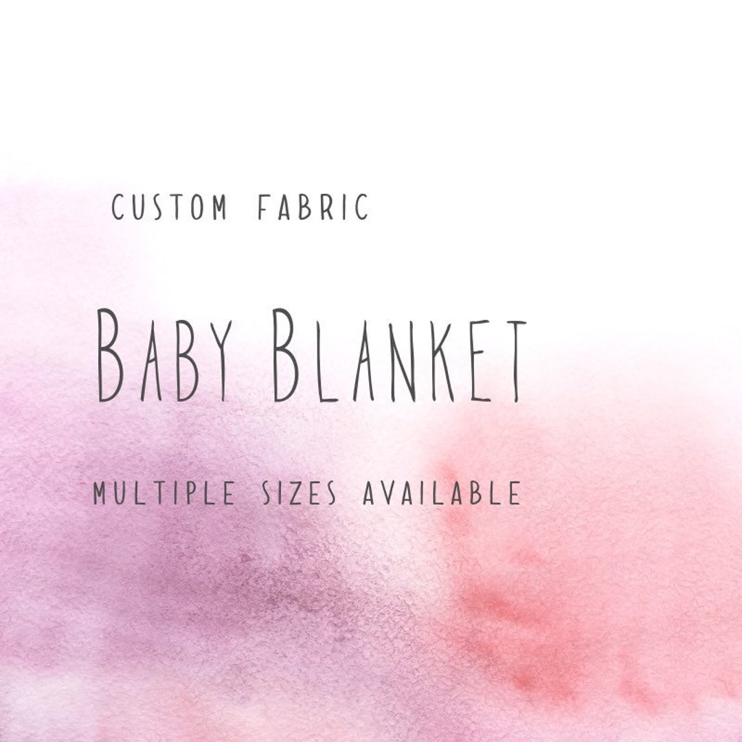 Custom Fabric Baby Blanket Pick Your Print Handmade Gift Etsy