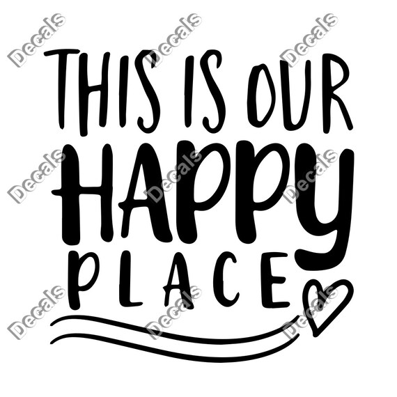 This is Our Happy Place Decal Happy Place Decal Happy Etsy