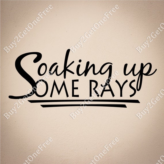 Soaking Up The Sun Quotes Soaking Up Some Rays Decal Wall Quotes Summer Wall Words | Etsy Canada