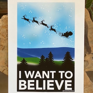 I Want to Believe Santa print