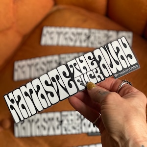 Namaste the F*uck Away Bumper Sticker