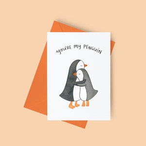 I love you cards, you're my penguin, soulmate cards, animal lover cards, penguin cards, found my penguin card, cute greeting cards, sweet