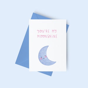 You're my moonshine, love you to the moon and back, I love you cards, love cards, anniversary cards, cards for someone special, funny cards
