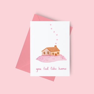 You feel like home, love card, valentine card, card for her, card for him, modern love card, anniversary card, wedding card, minimal card