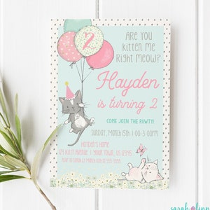 Kitten Birthday Invitation Kitty Cat Birthday Party Are You Kitten Me Invite Purrfect Pawty Little Girl Balloons and Flowers