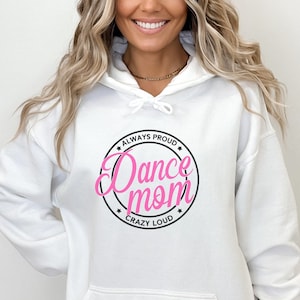 Dance Mom Hoodie Dance Mom Sweater Dance Competition Sweatshirt Comp Sweater Dance Mom Shirt Sweatshirt or Hoodie Custom Name on Back