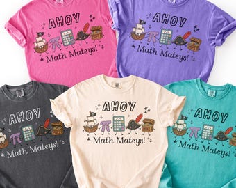 Funny Math Teacher School Shirt Cute Math Shirt Comfort Colors Tee Pirate Elementary Teacher Pi Day Matching Group Algebra Geometry
