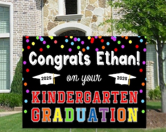 Kindergarten Graduation Yard Sign Elementary Graduation 2025 Multiple Sizes Congrats Lawn Sign Corrugated Yard Sign Stake Included