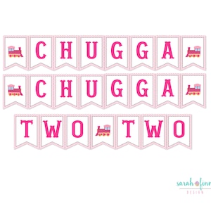 Chugga Chugga Two Two Birthday Banner Instant Download Bunting Pink Girl Train Birthday Banner 2nd Birthday Party Printable Banner DIY