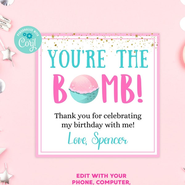 Bath Bomb Favor Tags Editable Bath Bomb Gift Tags Bath Bomb Soap Birthday Party Baby Shower Favor Tag You're the bomb Editable Corjl