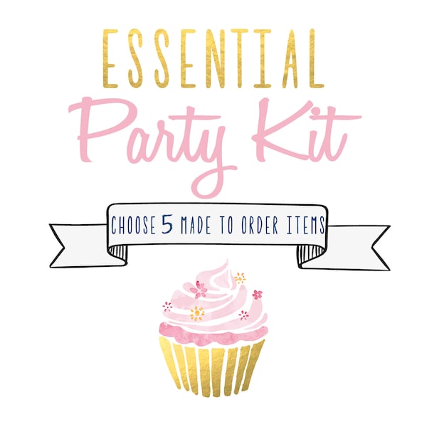 Essential Party Kit - Choose 5 Items - Party Pack