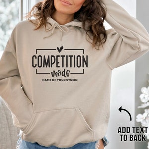 Dance Competition Sweatshirt Dance Mom Shirt Dance Comp Sweater Cheer Competition Shirt Cheer Mom tshirt or Hoodie Custom Competition Mode