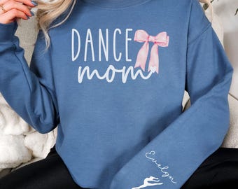 Dance Mom Sweatshirt Custom Kids Name on Sleeve Dance Comps Tshirt Dance Competition Mom Coquette Bow Trendy Hoodie Personalized