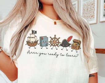 Cute Teacher Shirt Comfort Colors Tee Pirate Ocean Theme Are you ready to learn Matching Group Tshirts Teacher Aide Shirt Elementary School
