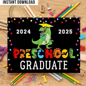 Preschool Graduation Printable Sign 2025 Instant Download Last Day of School Dinosaur Printable School Sign Preschool Graduate Digital