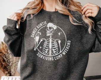 Weekends Coffee Dance Comps Sweatshirt Dance Aunt Sweatshirt Skeleton Dance Auntie Funny Dance Mom Gift Competition Auntie Sweater