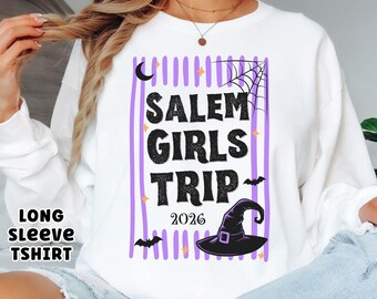Salem Girls Trip Long Sleeve Shirt Salem 2026 Halloween Witch T-Shirt for Salem Massachusetts Matching Time to Get Wicked 2026