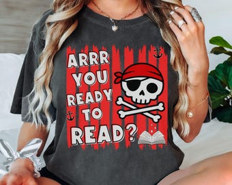 Literacy Shirt Ready to Read Teaching Shirt Pirate Theme Matching Elementary School Librarian English Teacher Shirts Group ELA Staff