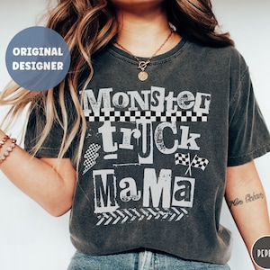 Monster Truck Mama Shirt Oversized Comfort Colors Monster Truck Mom T-Shirt Trendy Grunge Monster Trucks Lover Gift Truck Party Mom Shirt