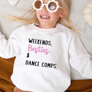 Weekends Dance Comps Shirt for Dancers Dance Gift Dance Sister Gift Dance Besties Friends Competition Dance Comp Sweatshirt Girls