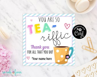 Tea Teacher Appreciation Gift Tag End of the Year Teacher Gift Printable Tag School Thank You Card Tag INSTANT DOWNLOAD Edit in Corjl